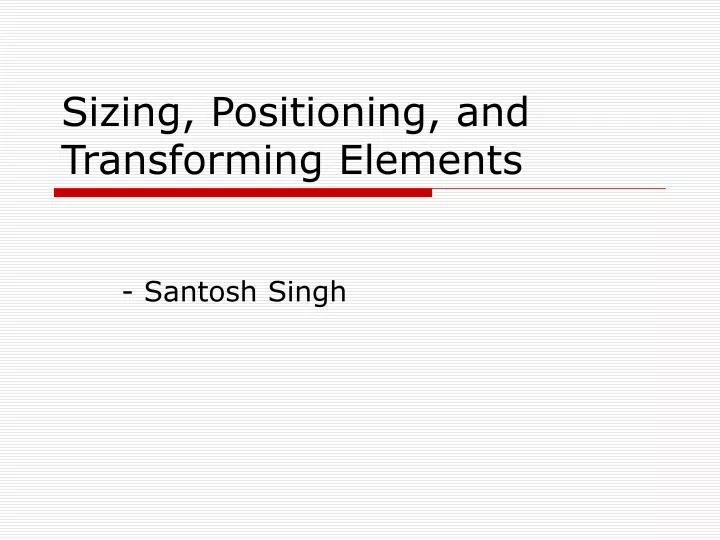 sizing positioning and transforming elements