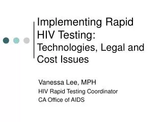 Implementing Rapid HIV Testing: Technologies, Legal and Cost Issues
