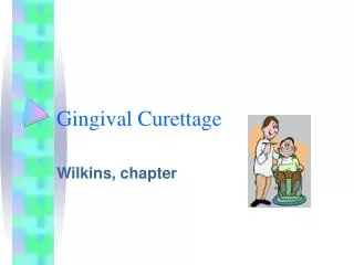 Gingival Curettage