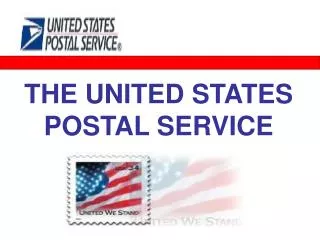 THE UNITED STATES POSTAL SERVICE