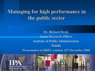 Managing for high performance in the public sector