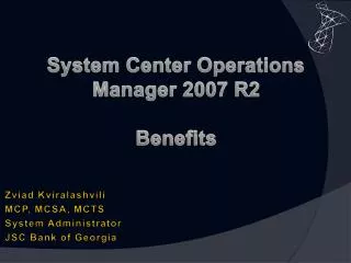 System Center Operations Manager 2007 R2 Benefits