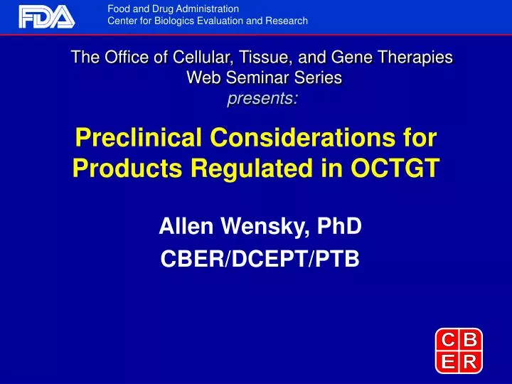 preclinical considerations for products regulated in octgt