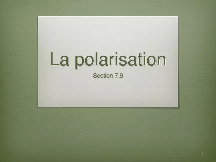 la polarisation