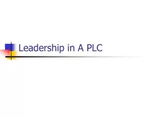 Leadership in A PLC
