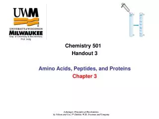 Chemistry 501 Handout 3 Amino Acids, Peptides, and Proteins Chapter 3