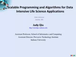 Scalable Programming and Algorithms for Data Intensive Life Science Applications