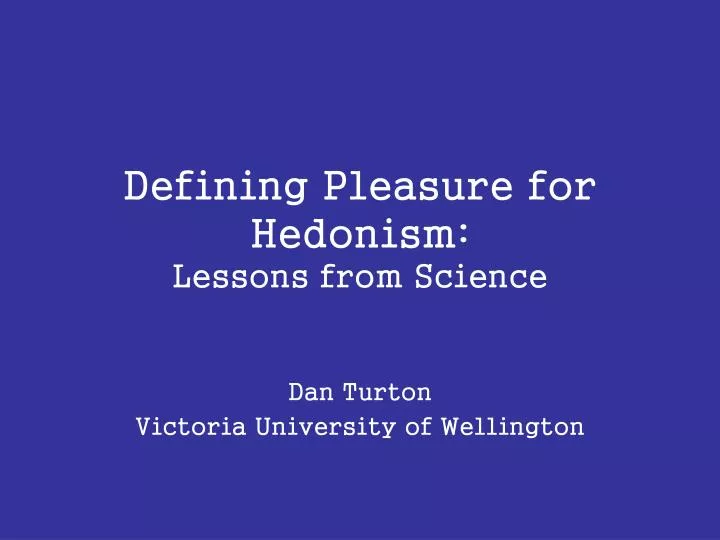 defining pleasure for hedonism lessons from science