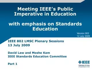 Meeting IEEE’s Public Imperative in Education with emphasis on Standards Education