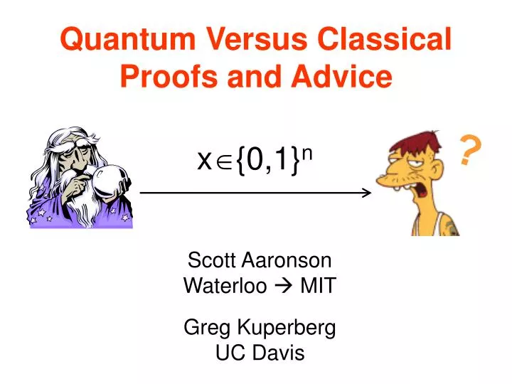 quantum versus classical proofs and advice