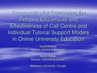 David Annand Director, School of Business Nancy Parker Director, Institutional Studies Athabasca University, Canada