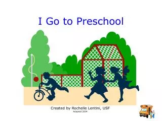 i go to preschool