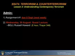 SS474: TERRORISM &amp; COUNTERTERRORISM Lesson 3: Understanding Contemporary Terrorism