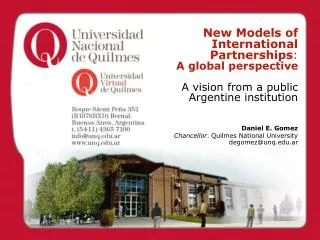 New Models of International Partnerships : A global perspective A vision from a public Argentine institution