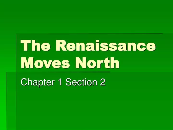 the renaissance moves north