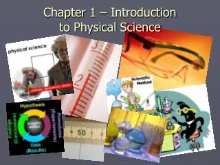 Chapter 1 – Introduction to Physical Science