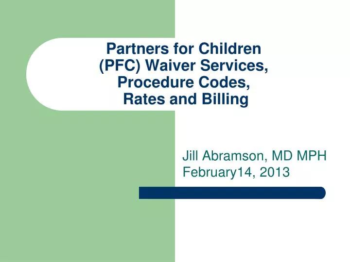 partners for children pfc waiver services procedure codes rates and billing