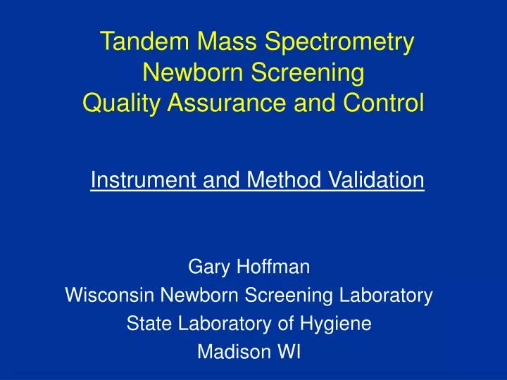 tandem mass spectrometry newborn screening quality assurance and control