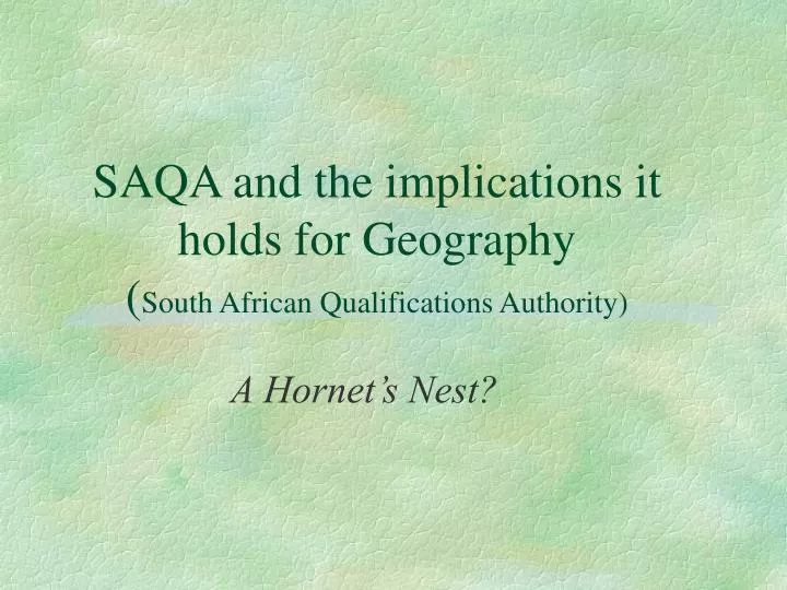 saqa and the implications it holds for geography south african qualifications authority