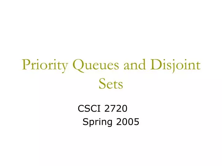 priority queues and disjoint sets