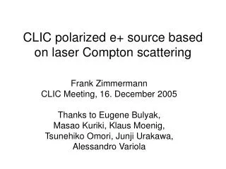 CLIC polarized e+ source based on laser Compton scattering