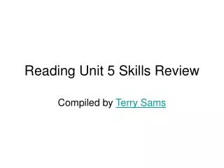 Reading Unit 5 Skills Review