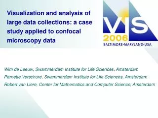 Visualization and analysis of large data collections: a case study applied to confocal microscopy data