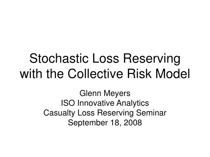 stochastic loss reserving with the collective risk model