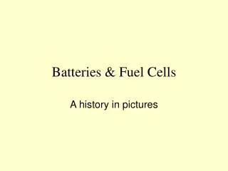 Batteries &amp; Fuel Cells