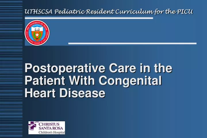 postoperative care in the patient with congenital heart disease