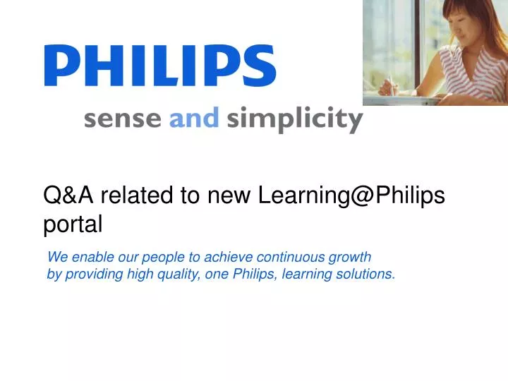 q a related to new learning@philips portal