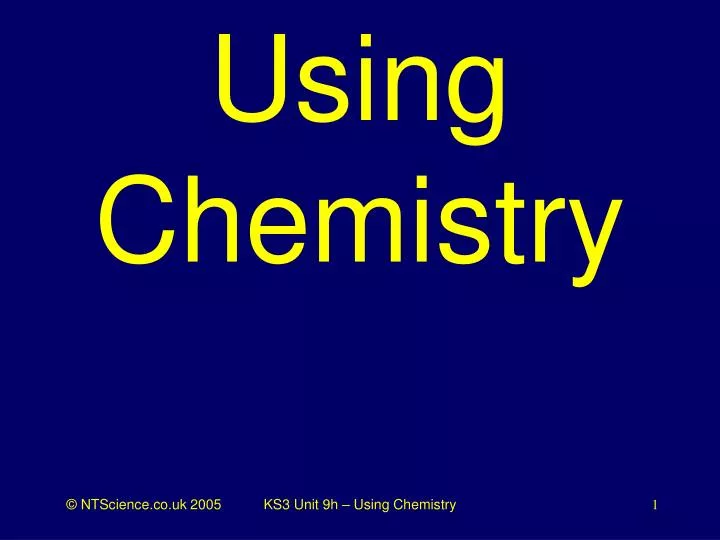 using chemistry