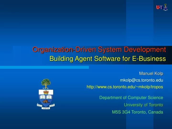 organization driven system development building agent software for e business