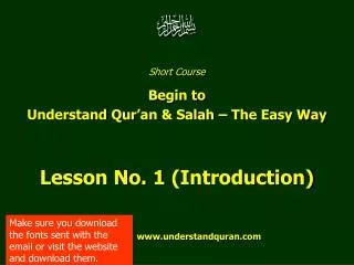 Short Course Begin to Understand Qur’an &amp; Salah – The Easy Way Lesson No. 1 (Introduction) unders