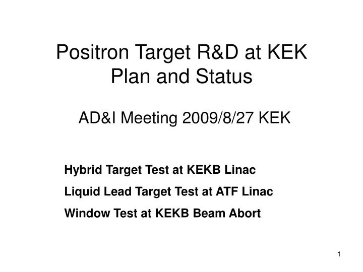 positron target r d at kek plan and status