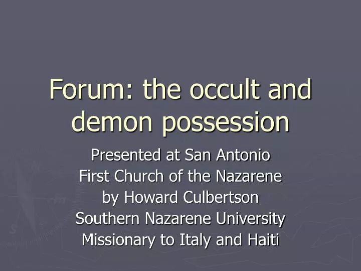 forum the occult and demon possession