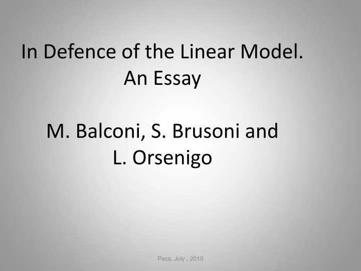 in defence of the linear model an essay m balconi s brusoni and l orsenigo