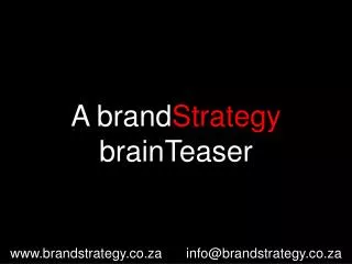 A brand Strategy brainTeaser