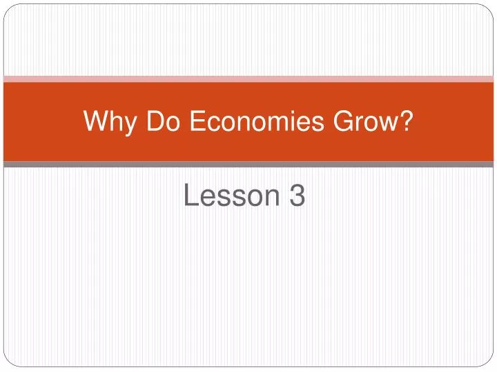 why do economies grow