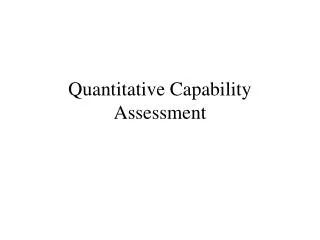 Quantitative Capability Assessment
