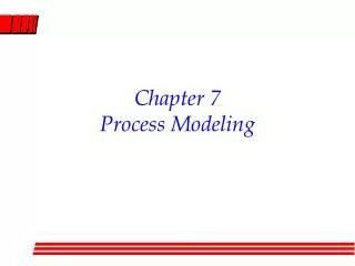 Chapter 7 Process Modeling