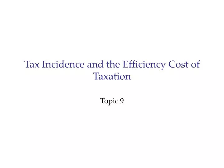 tax incidence and the efficiency cost of taxation