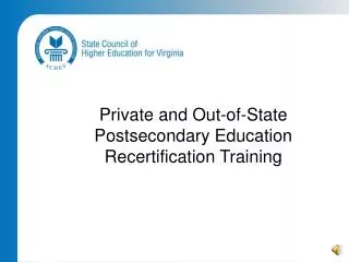 Private and Out-of-State Postsecondary Education Recertification Training
