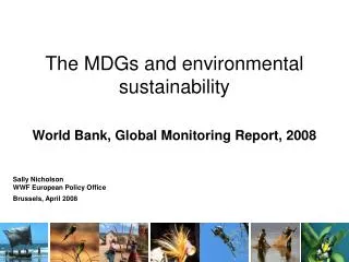 The MDGs and environmental sustainability World Bank, Global Monitoring Report, 2008