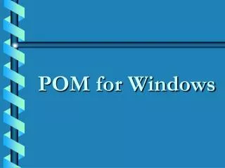 POM for Windows