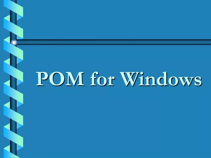 pom for windows