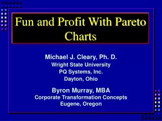Fun and Profit With Pareto Charts