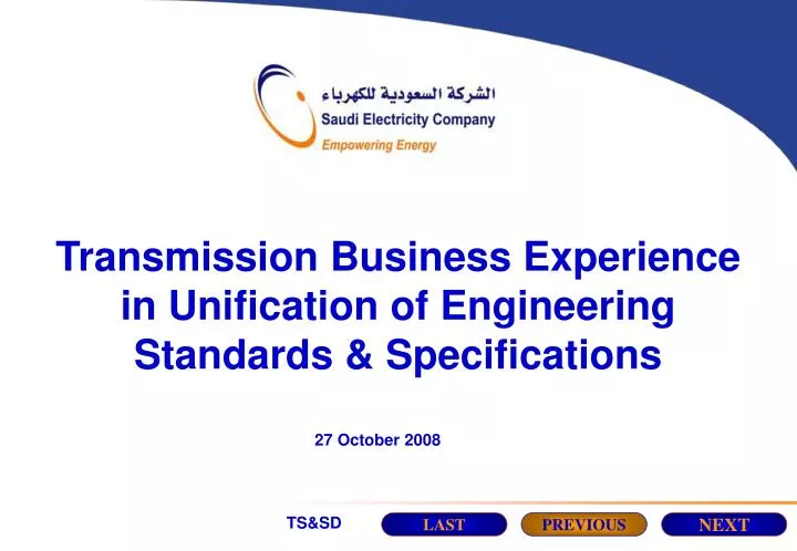 transmission business experience in unification of engineering standards specifications
