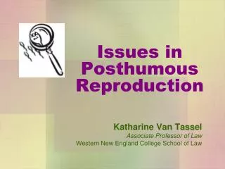 Issues in Posthumous Reproduction
