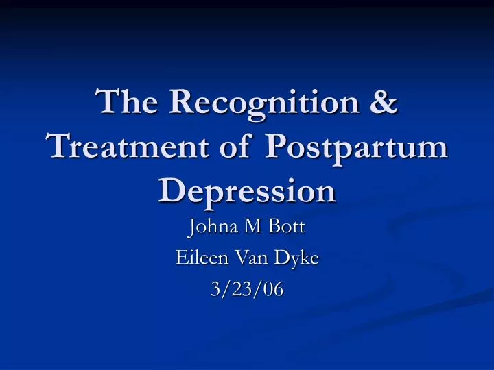 the recognition treatment of postpartum depression